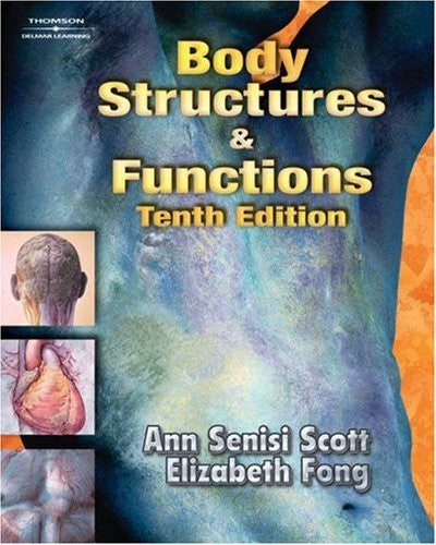 Body Structures And Functions by Ann Scott