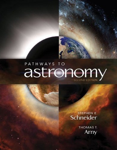 Pathways To Astronomy by Stephen Schneider