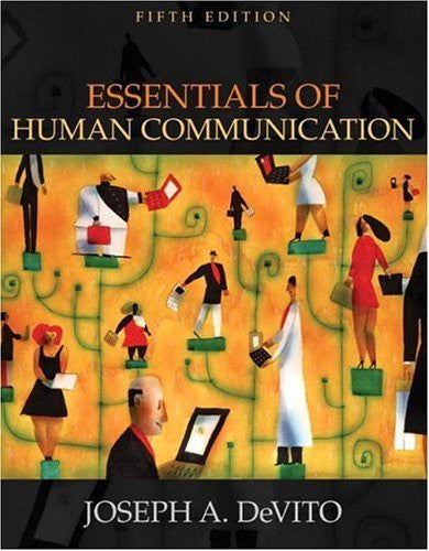 Essentials of Human Communication by Joseph A DeVito