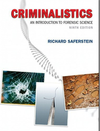 Criminalistics by Richard Saferstein
