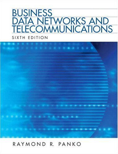 Business Data Networks And Security by Raymond R Panko