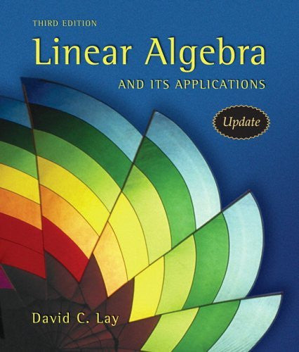 Linear Algebra And Its Applications by David C Lay
