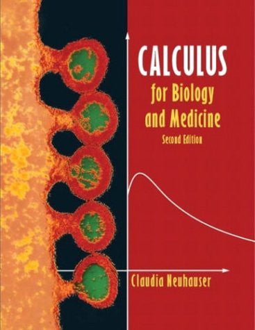 Calculus For Biology And Medicine by Claudia Neuhauser