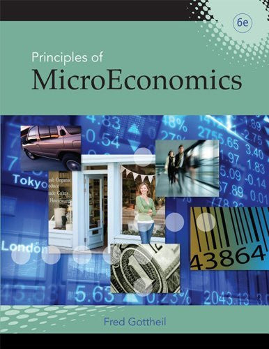 Principles of Microeconomics by Fred M Gottheil
