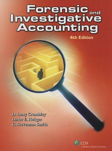 Forensic And Investigative Accounting by CPACrFA D Larry Crumbley