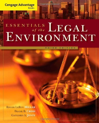 Essentials of The Legal Environment by Roger LeRoy Miller