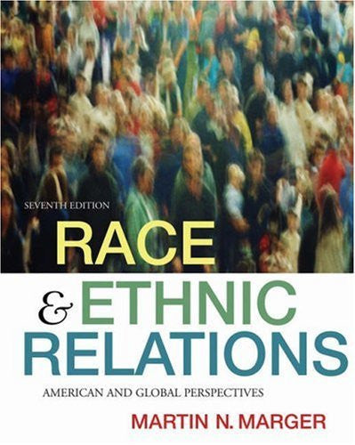 Race And Ethnic Relations by Martin N Marger