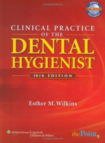 Clinical Practice of The Dental Hygienist by Esther M Wilkins