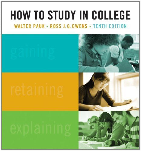 How To Study In College by Walter Pauk