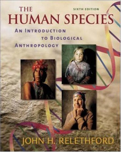 The Human Species by John Relethford