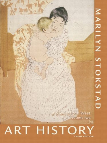 Art History Volume 2 by Marilyn Stokstad