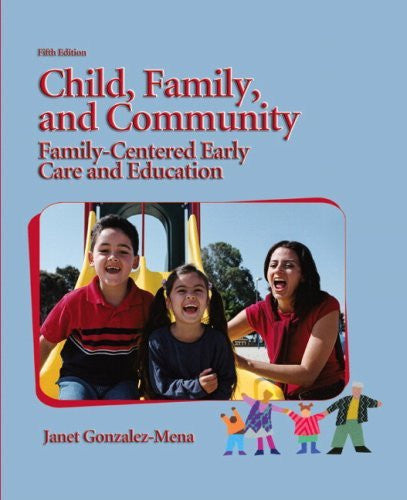 Child Family And Community by Janet Gonzalez-Mena