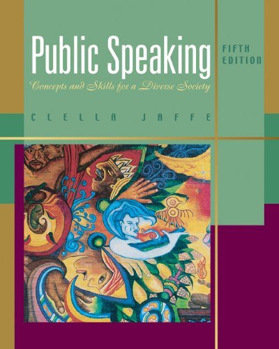 Public Speaking Concepts And Skills For A Diverse Society by Jaffe