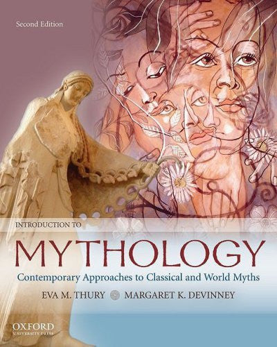 Introduction To Mythology by Eva M Thury