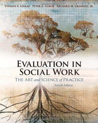 Evaluation In Social Work by Yvonne A Unrau