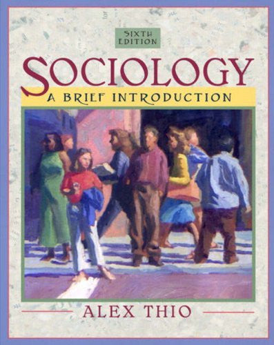 Sociology by Alex B Thio