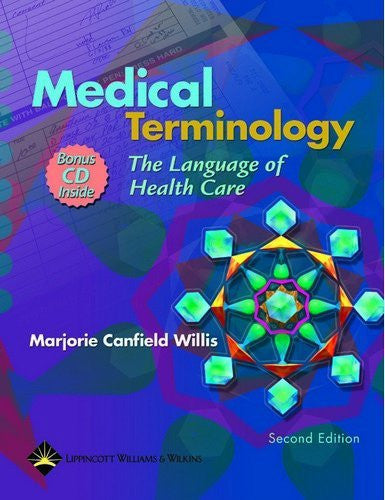 Medical Terminology The Language Of Health Care by Marjorie Canfield Willis