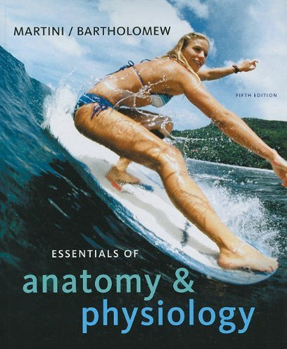 Essentials of Anatomy And Physiology by Frederic H Martini