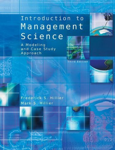 Introduction To Management Science by Frederick Hillier