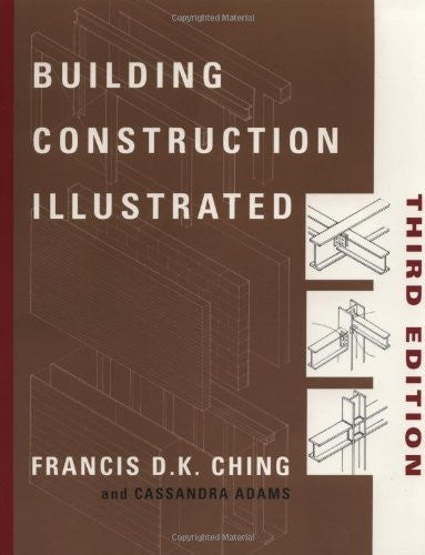 Building Construction Illustrated by Francis D K Ching