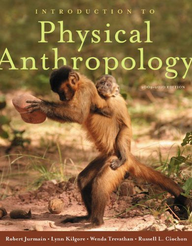 Introduction To Physical Anthropology by Robert Jurmain