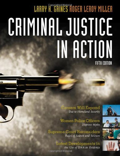 Criminal Justice In Action by Larry K Gaines