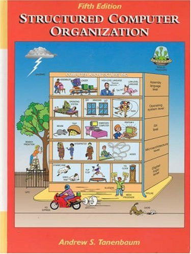 Structured Computer Organization by Andrew S Tanenbaum