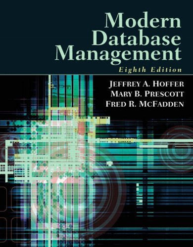 Modern Database Management by Jeffrey A Hoffer