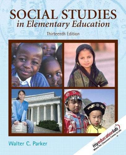 Social Studies In Elementary Education by Walter C Parker