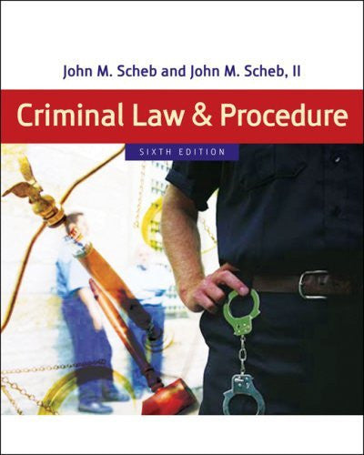 Criminal Law And Procedure by John M Scheb
