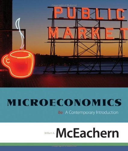 Microeconomics A Contemporary Introduction by William A McEachern