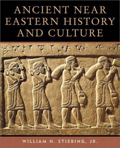 Ancient Near Eastern History And Culture by William H Stiebing