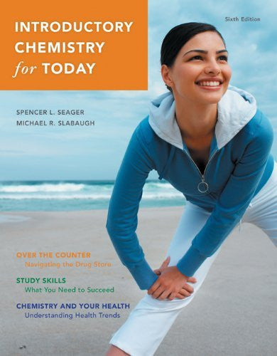 Introductory Chemistry For Today by Spencer L Seager