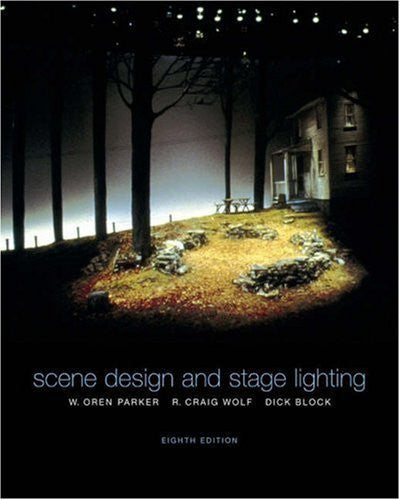 Scene Design And Stage Lighting by W Oren Parker
