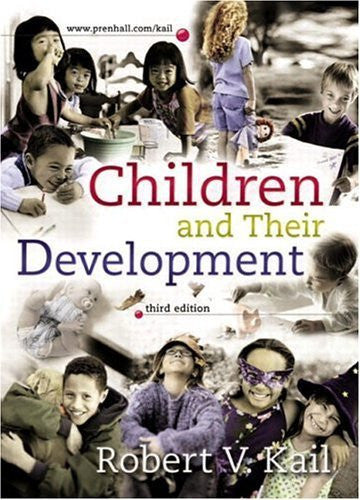 Children And Their Development by Robert V Kail
