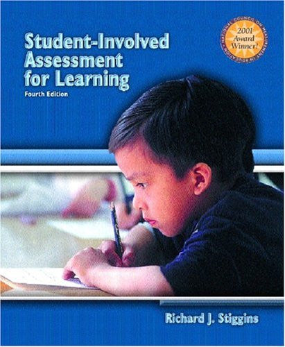 Student-Involved Assessment For Learning by Rick Stiggins