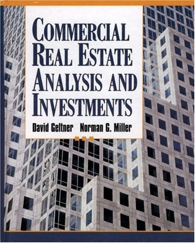Commercial Real Estate Analysis And Investments by David M Geltner