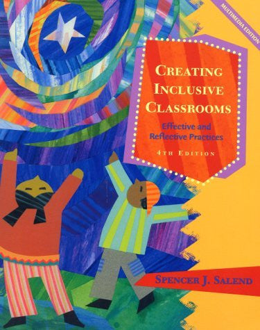 Creating Inclusive Classrooms by Spencer J Salend