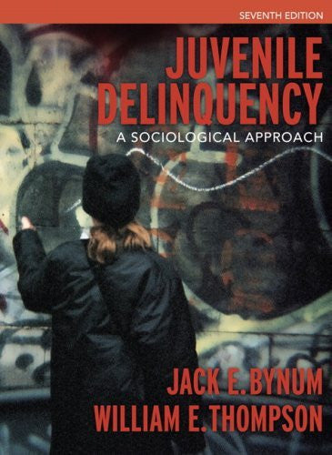 Juvenile Delinquency by Jack E Bynum / Thompson