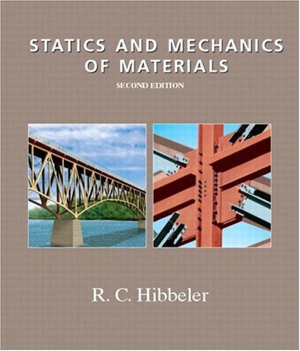 Statics And Mechanics of Materials by Russell C Hibbeler