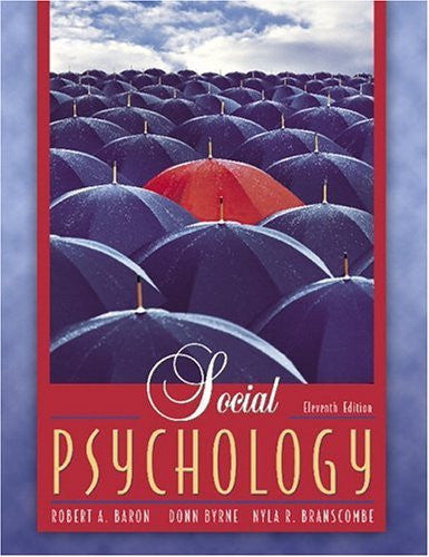 Social Psychology by Robert A Baron