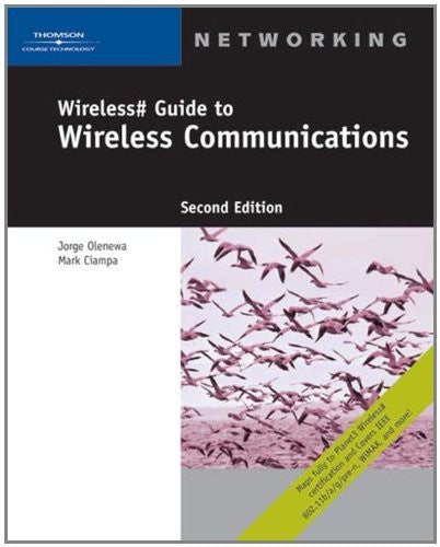 Wireless Guide To Wireless Communications by Mark Ciampa