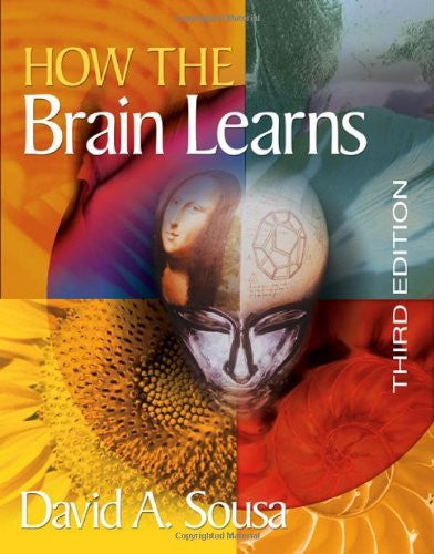 How The Brain Learns by David A Sousa