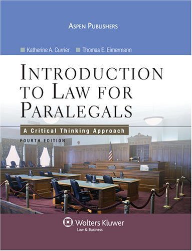 Introduction To Law For Paralegals by Katherine A Currier
