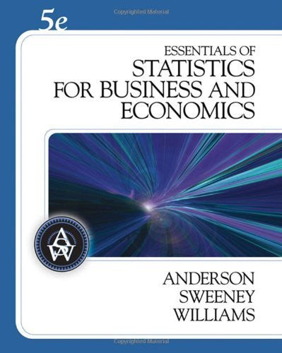 Essentials of Statistics For Business And Economics by Anderson