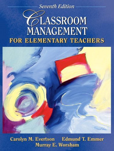 Classroom Management For Elementary Teachers by Carolyn M Evertson