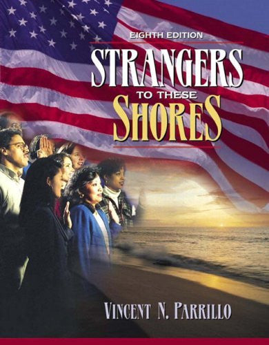 Strangers To These Shores by Vincent N Parrillo