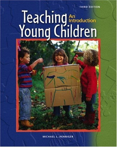Teaching Young Children by Michael L Henniger