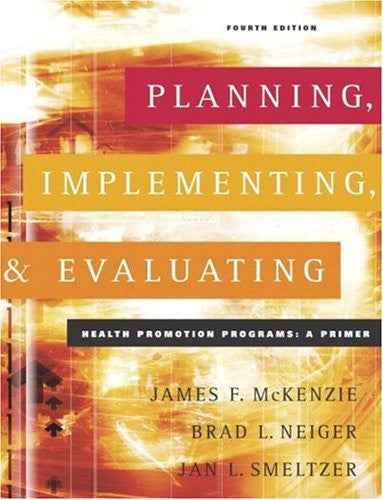 Planning Implementing And Evaluating Health Promotion Programs by