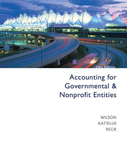 Accounting For Governmental And Nonprofit Entities by Reck